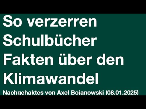 So verzerren Schulbücher Fakten über den Klimawandel