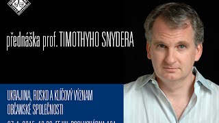 Timothy Snyder: Ukraine, Russia and the Central Significance of Civil Society