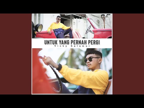 Download Vicky Salamor - Untuk Yang Pernah Pergi MP3