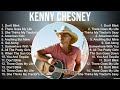 Kenny Chesney Greatest Hits Full Album ️ Full Album ️ Top 10 Hits Of All Time