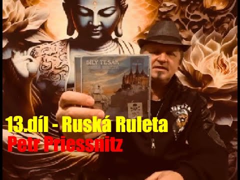 Bílý Tesák (White Fang) - Petr Priessnitz  13.díl - Ruská Ruleta