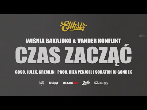 1. Wiśnia Bakajoko & Vander - Czas zacząć gość. Lulek, Gremlin, skrecze DJ Gondek
