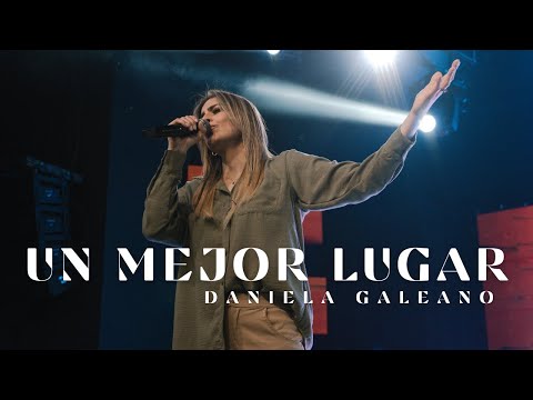 Daniela Galeano ❌ Un Mejor Lugar (Video Oficial)