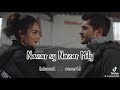 Nazar Se Nazar Mile Rahat Song Slowed