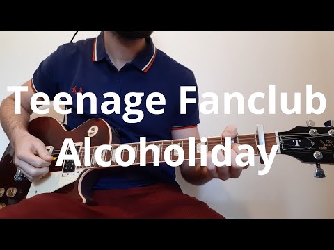 Alcoholiday - Teenage Fanclub