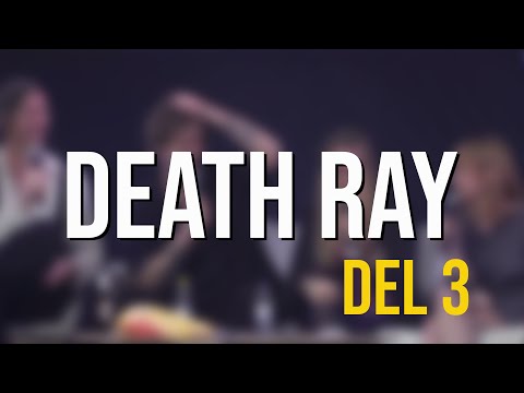 ROLLSPELSKLUBBEN Ä100 - Death Ray del 3