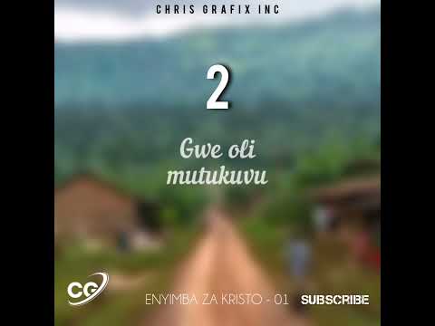 01 - Gwe Oli Mutukuvu _ Enyimba Za Kristo #gospelmusic #trending