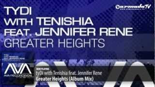 tyDi feat. Jennifer Rene & Tenishia - Greater Heights (Album Mix)