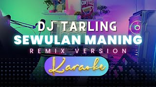 Download lagu DJ Tarling Jadul 'SEWULAN MANING' Karaoke version mp3