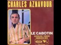 Charles Aznavour - Le cabotin