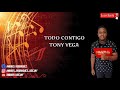 Todo Contigo - Tony Vega (1994)