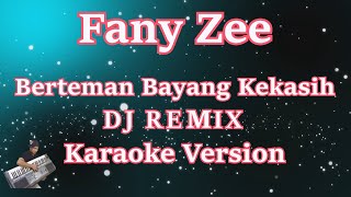 Download lagu Fany Zee - Berteman Bayang Kekasih DJ REMIX (Karaoke Lirik) Dj mp3 Download lagu Fany Zee - Berteman Bayang Kekasih DJ REMIX (Karaoke Lirik) Dj mp3