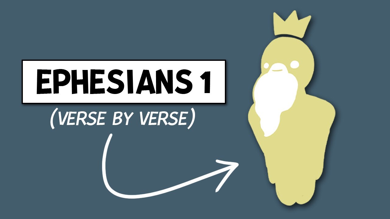Ephesians 1 Explained by Animation