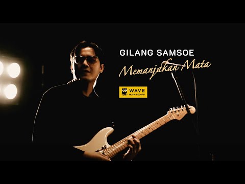 Gilang Samsoe - Memanjakan Mata (Official Music Video)