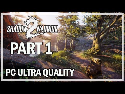 Shadow Warrior 2 Walkthrough Part 1 WANG - PC Ultra Let's Play Gameplay