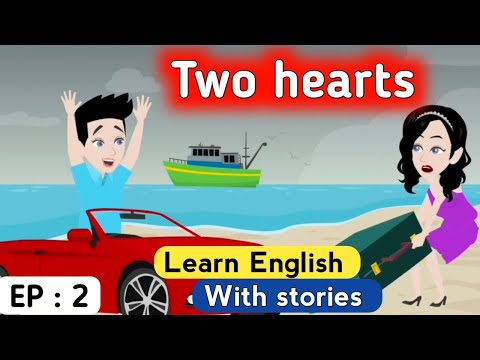 Two hearts part 2 | English story | Learn English | Animated stories | Sunshine English