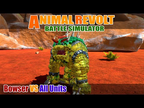 Bowser vs All Units - Animal Revolt Battle Simulator