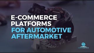 E-commerce Platforms for Automotive Aftermarket | Solidiance