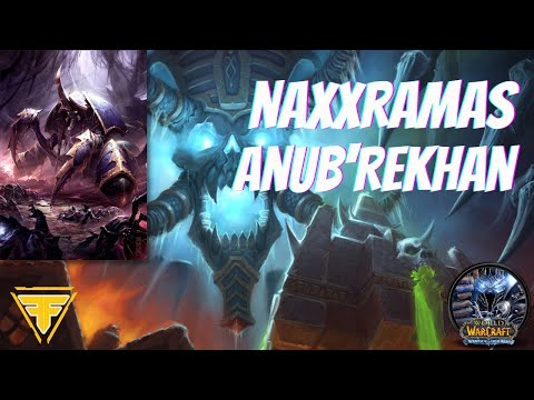 WotLK Naxxramas: Anub'Rekhan - Boss Guide, Tips & Tricks