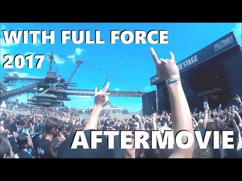 With Full Force Festival 2017 - Aftermovie