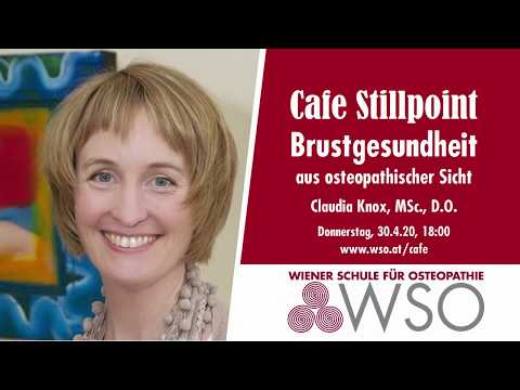 Café Stillpoint 25: Brustgesundheit aus osteopathischer Sicht, Claudia Knox, MSc., D.O.