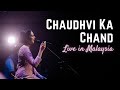Chaudhvi Ka Chand Live In Malaysia Amrita Kaur