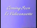 Coming Soon To Videocassette