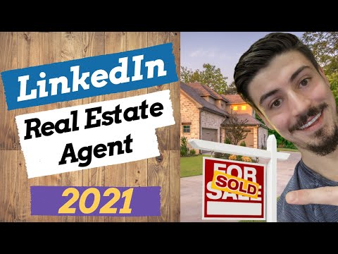 How To Use LinkedIn As A Real Estate Agent In 2021 - YouTube