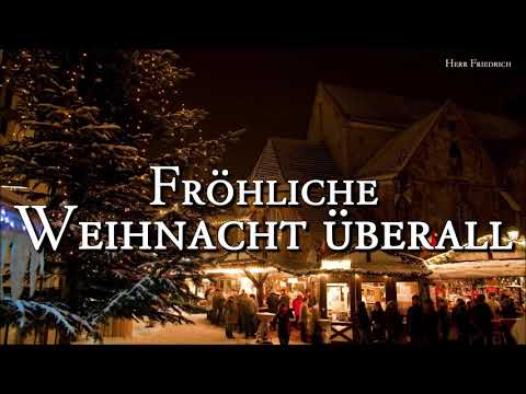 Fröhliche Weihnacht überall [German Christmas Song][+Lyrics]