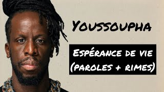 YOUSSOUPHA - Espérance de vie (paroles + rimes)