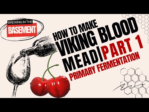 How to Make Viking’s Blood Mead (Cherry Mead Pt. 1)