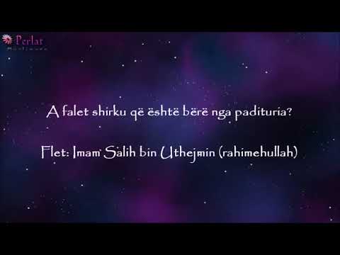 A falet shirku që është bërë nga padituria-Shejh Uthejmini rahimehullah