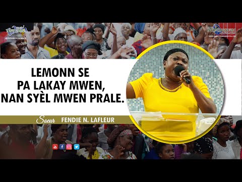 Lemonn se pa lakay mwen, nan syèl mwen prale | Soeur Fendie N. LAFLEUR - 18 Décembre 2022