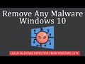How To Remove Any Malware From Windows 10