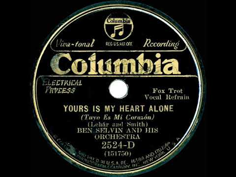 1931 Ben Selvin - Yours Is My Heart Alone (Rondoliers, vocal)