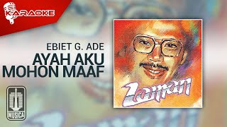 Download lagu Ebiet G. Ade - Ayah Aku Mohon Maaf ( Karaoke Video) mp3 Download lagu Ebiet G. Ade - Ayah Aku Mohon Maaf ( Karaoke Video) mp3