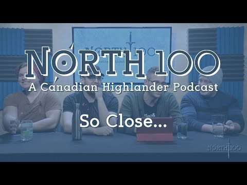 North 100 Ep20 - So Close...