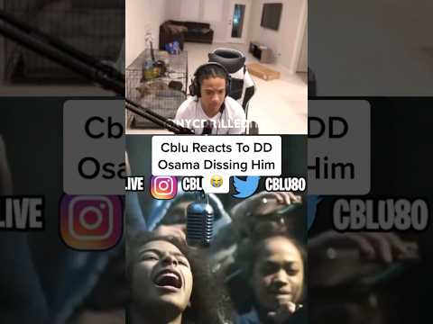 CBlu reacts to DD Osama dissing him