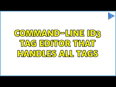 Command-line ID3 tag editor that handles all tags (4 Solutions!!)