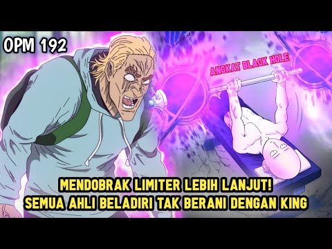 LATIHAN SAITAMA SEMAKIN EKSTRIM DAN KEKUATAN KING DI TAKUTI OLEH SEMUA DOJO | MANGA OPM 192