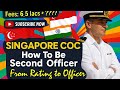Deck Rating To Second Officer In Merchant Navy Singapore Coc All Cost And Elegibility Explained