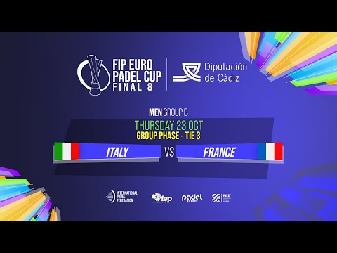 🇮🇹 ITALY vs FRANCE 🇫🇷 - Men - Group B - Tie 3 - COURT 1 - FIP EURO PADEL CUP 2025