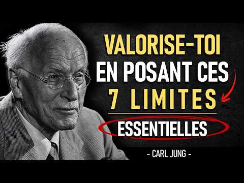 💎 7 LIMITES pour AUGMENTER ta VALEUR et INSPIRER le RESPECT | Carl Jung