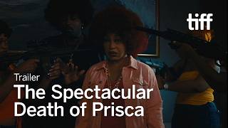 THE SPECTACULAR DEATH OF PRISCA Trailer | TIFF 2026