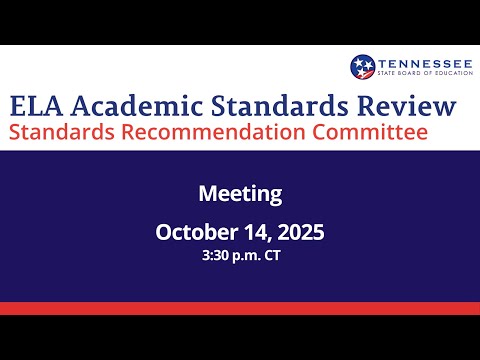 October 14, 2025 ELA Standards Recommendation Committee Meeting