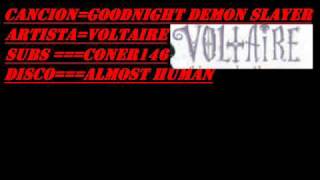 Voltaire, Goodnight Demon Slayer Subtitulado