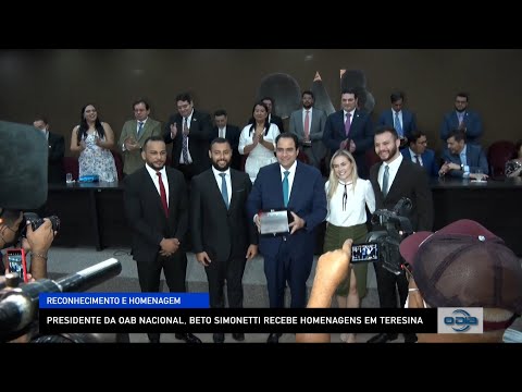 Presidente da OAB Nacional, Beto Simonetti, recebe homenagens em Teresina 05 01 2023
