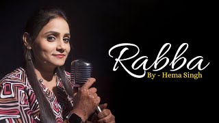 Rabba  Cover By Hema Singh  Musafir  Sanjay Dutt  