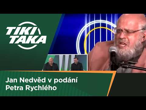 TIKI-TAKA: Jan Nedvěd v podání Petra Rychlého
