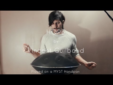 H o p e - Vincent Guilbaud | Myst Handpans